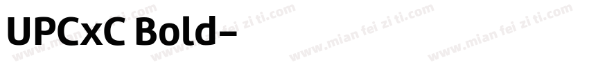 UPCxC Bold字体转换